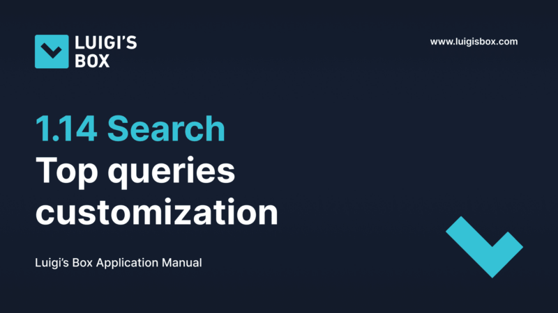 1.14 Search – Top queries customization