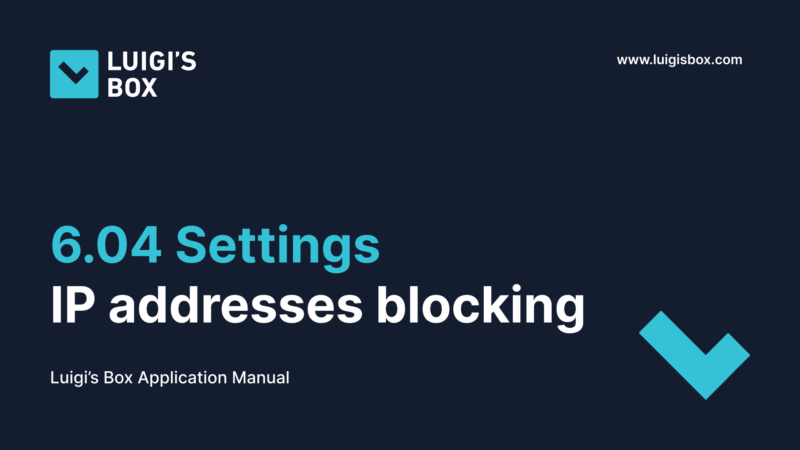 6.04 Settings – IP adresses blocking
