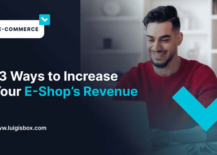 13 Ways to Increase Your E-Shop’s Revenue