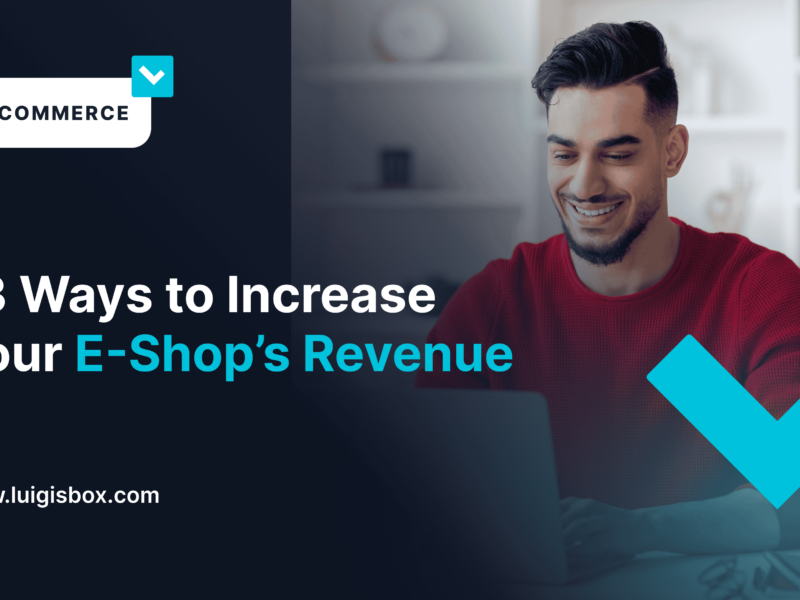 13 Ways to Increase Your E-Shop’s Revenue