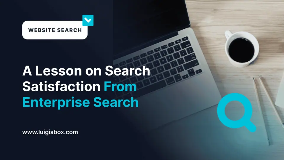A Lesson on Search Satisfaction From Enterprise Search