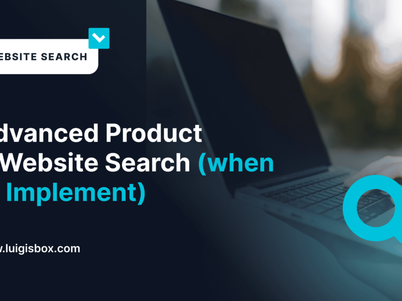 Advanced Product & Website Search (When to Implement)