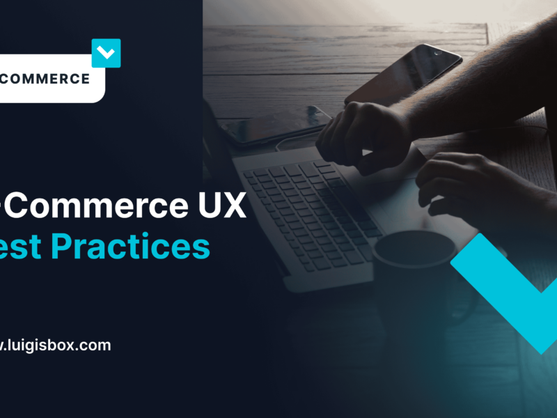 E-Commerce UX Best Practices