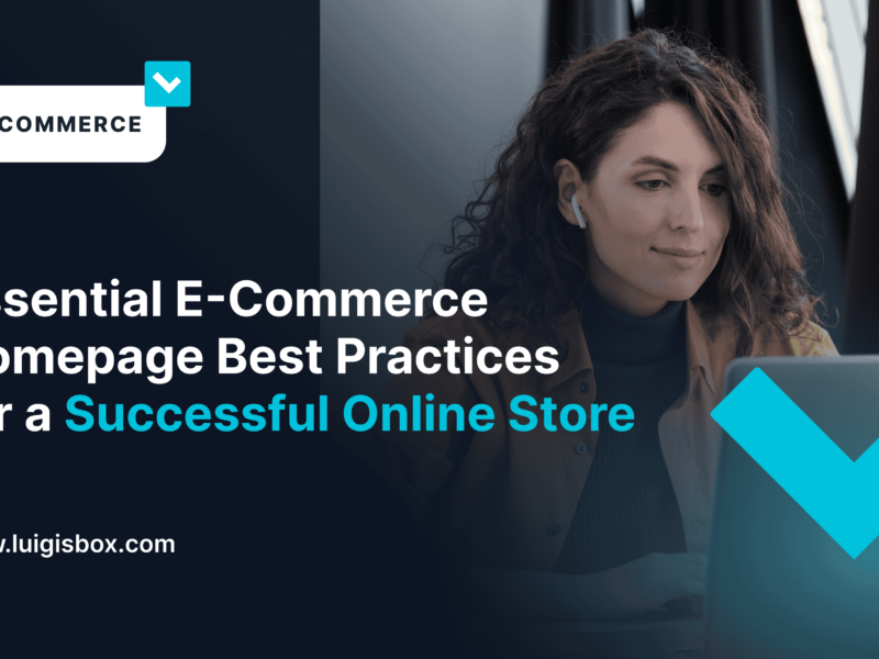 Essential E-Commerce Homepage Best Practices for a Successful Online Store