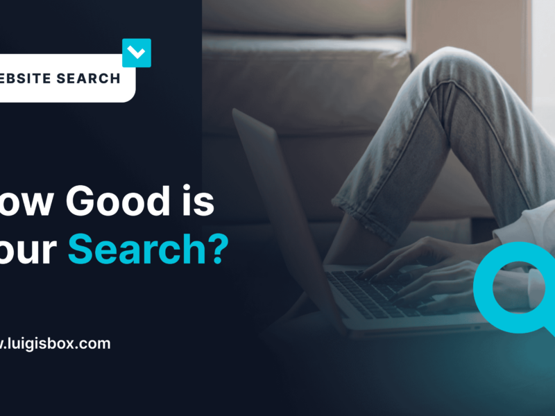 How Good is Your Search?