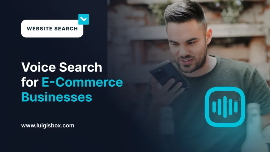 Voice Search for E‑Commerce Businesses
