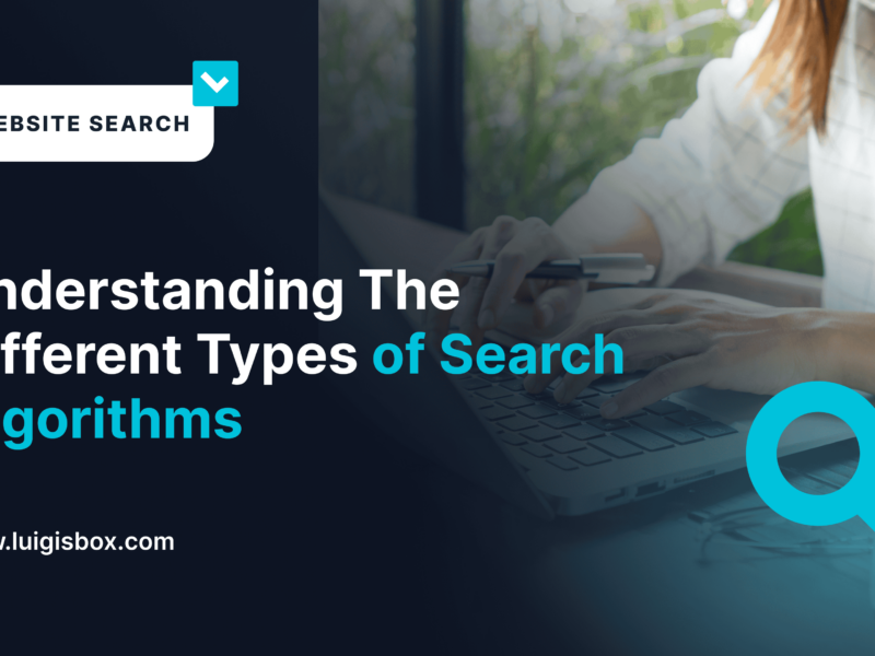Understanding The Different Types of Search Algorithms