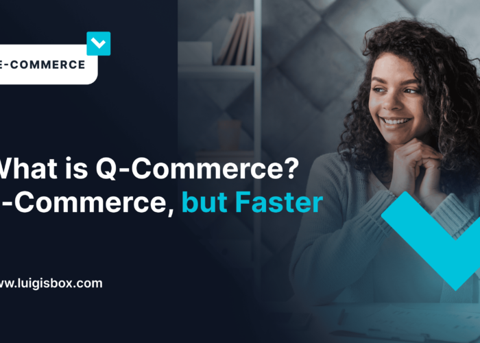 What is Q‑Commerce? E‑Commerce, but Faster