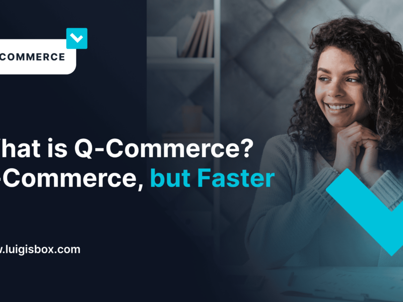 What is Q‑Commerce? E‑Commerce, but Faster