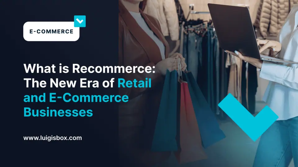 What is Recommerce: The New Era of Retail and E‑Commerce Businesses
