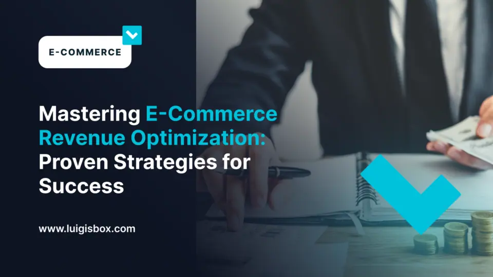 Mastering E‑Commerce Revenue Optimization: Proven Strategies for Success