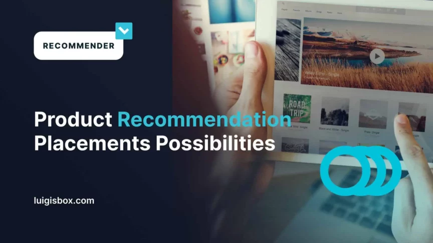Product Recommendation Placements Possibilities
