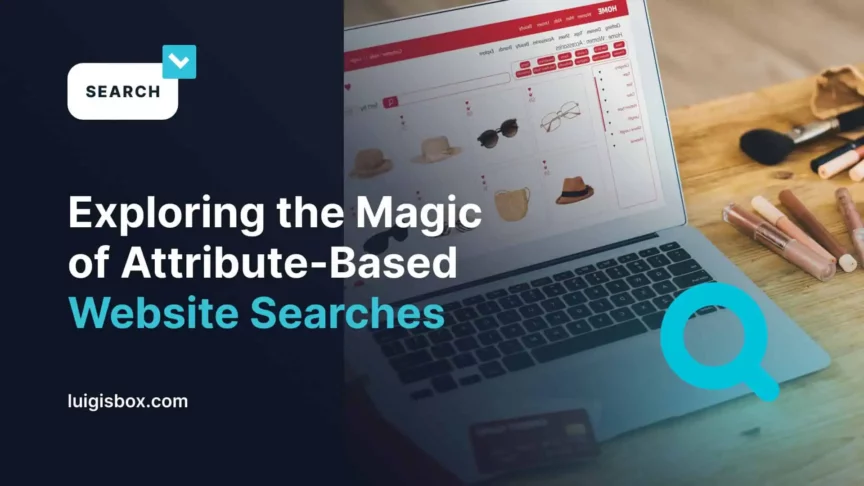 Exploring the Magic of Attribute-Based Website Searches