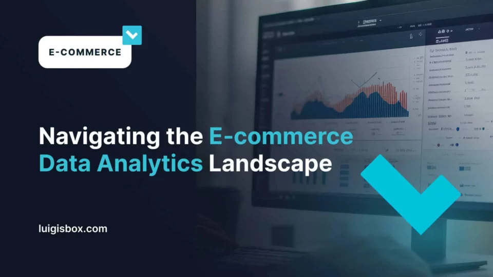 Navigating the E‑commerce Data Analytics Landscape