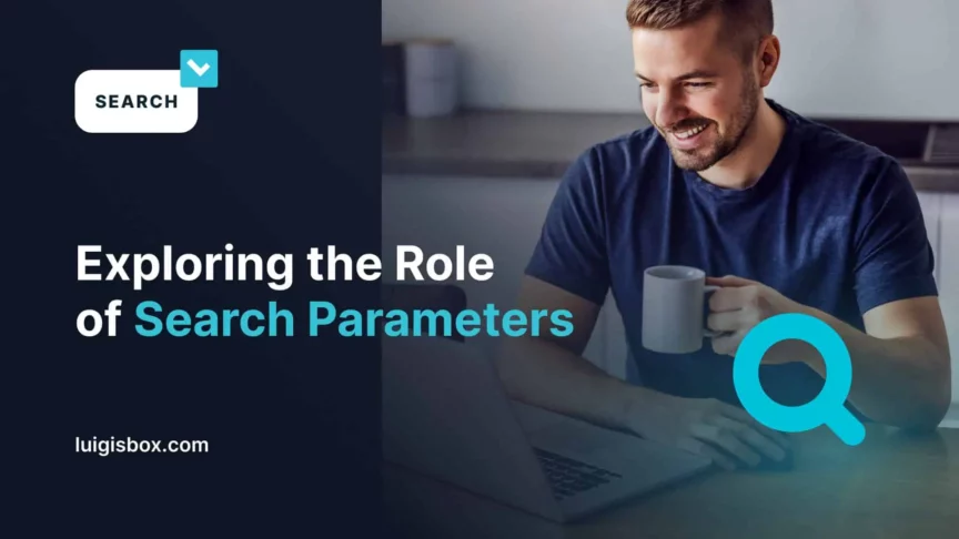 Exploring the Role of Search Parameters